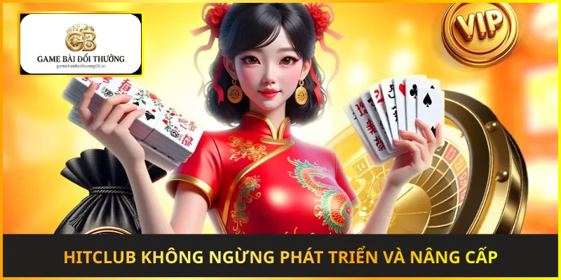 Hitclub không ngừng đầu tư nâng cấp hệ thống